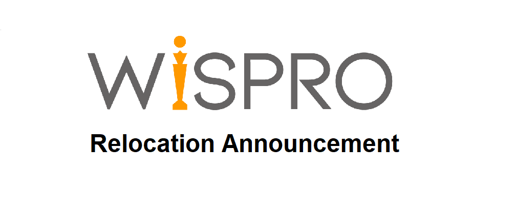 WISPRO Relocation Announcement